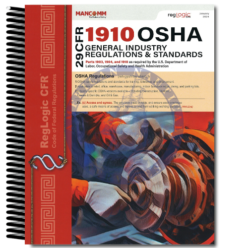 Mancomm 29 CFR: Parts 1910 OSHA General Industry Regulations(Millennium d1), January 2024