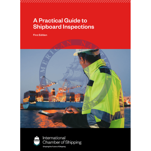 A Practical Guide to Shipboard Inspections - 1st Edition 2024