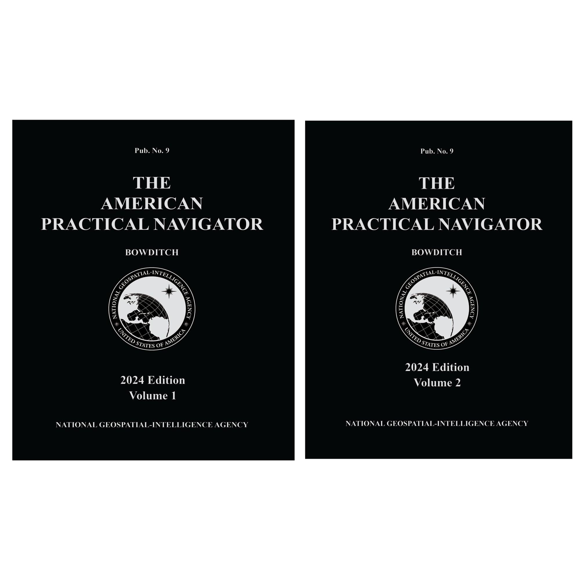 American Practical Navigator (Bowditch) Pub. 9 Volumes 1 & 2 , 2024 Edition