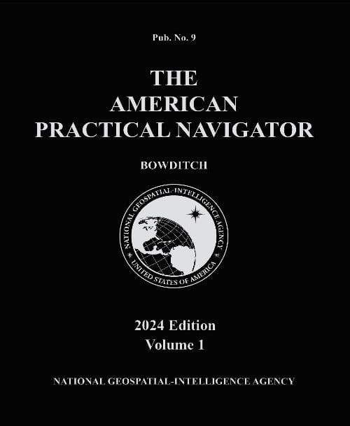 American Practical Navigator - Bowditch Volume 1, 2024 Edition (