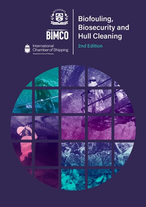 Biofouling, Biosecurity and Hull Cleaning - 2nd Edition 2024