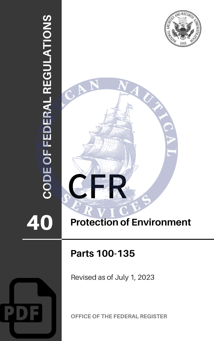 CFR Title 40: Parts 300-399 - Protection of Environment (Code of Federal Regulations), 2023 Edition