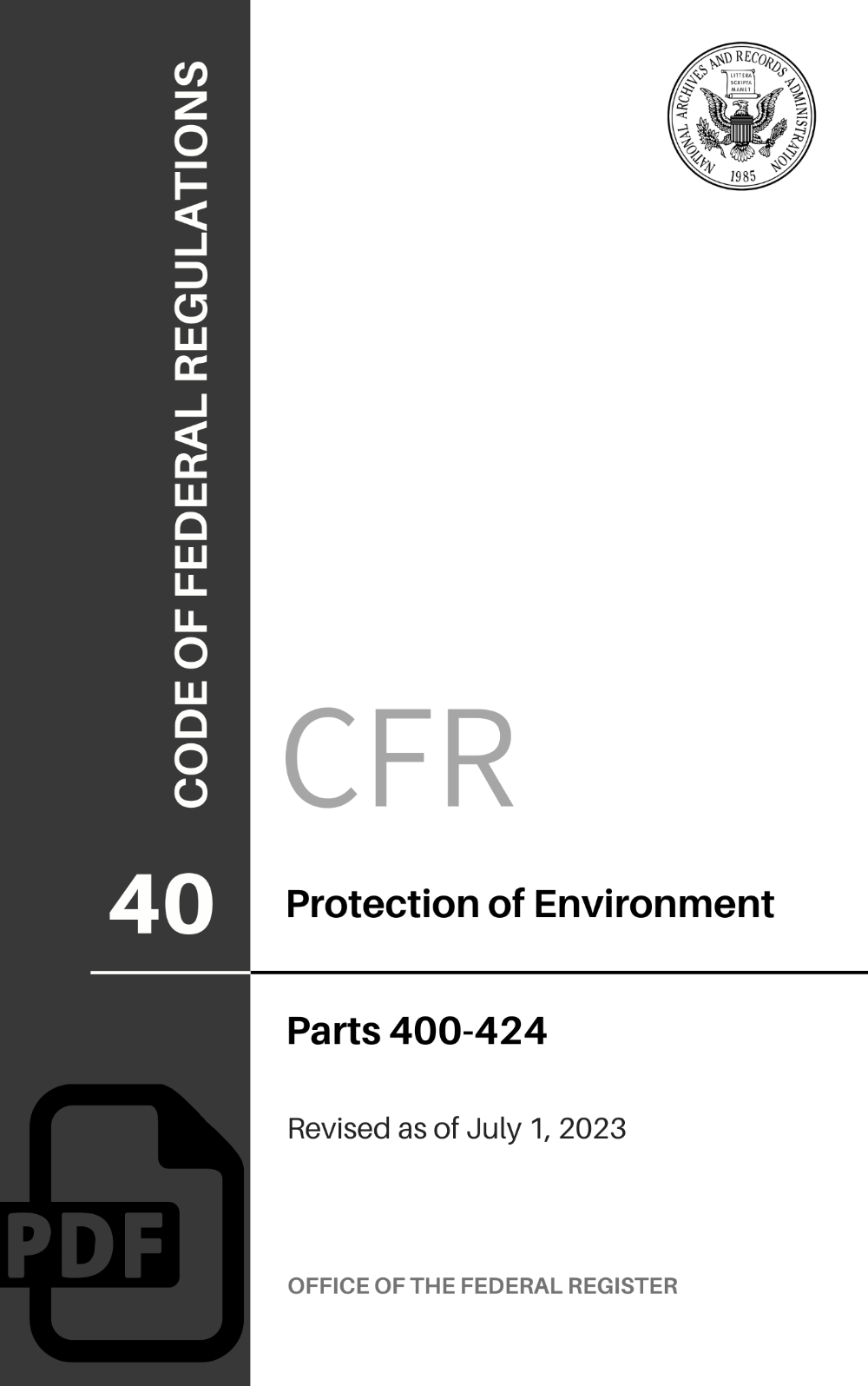 CFR Title 40: Parts 400-424 - Protection of Environment (Code of Federal Regulations), 2023 Edition