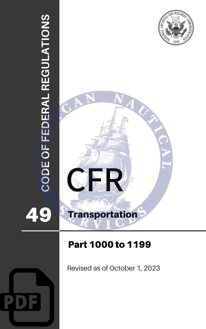 CFR Title 49: Parts 1000-1199 – Transportation (Code of Federal Regulations), Revised as of October 1, 2023