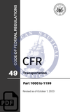 CFR Title 49: Parts 1000-1199 – Transportation (Code of Federal Regulations), Revised as of October 1, 2023