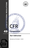 CFR Title 49: Parts 1200-End – Transportation (Code of Federal Regulations), Revised as of October 1, 2023