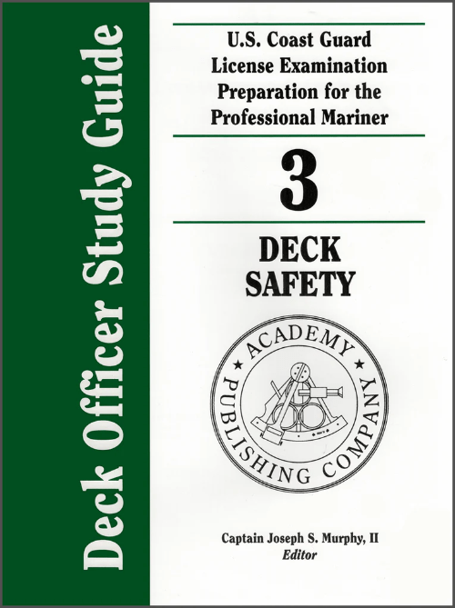 Deck Officer Study Guide Vol. 3: Deck Safety