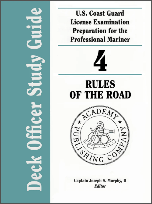 Deck Officer Study Guide Vol. 4: Rules of the Road