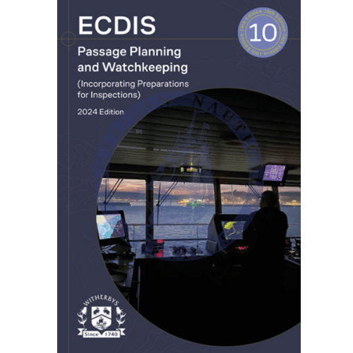 ECDIS Passage Planning and Watchkeeping, 2024 Edition