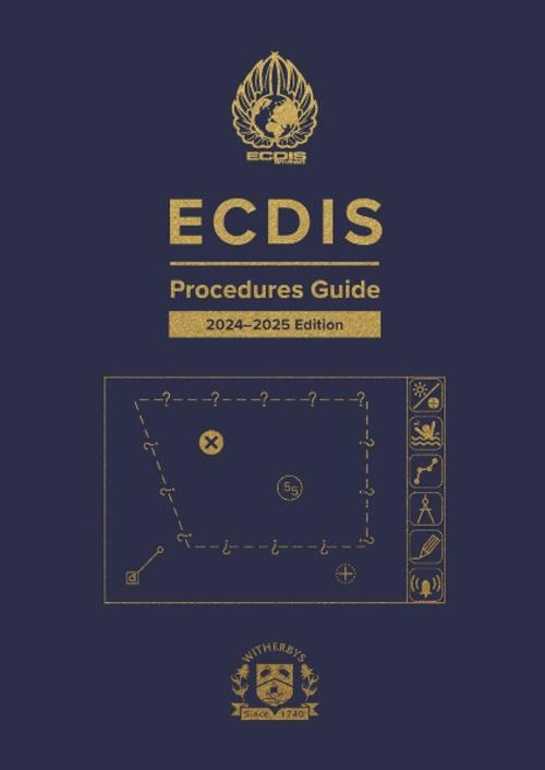 ECDIS Procedures Guide - 2024/2025 Edition