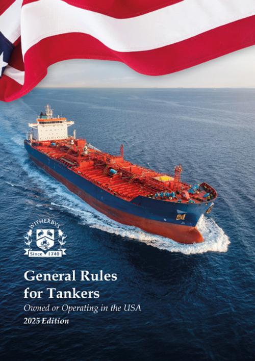 General Rules for Tankers Owned or Operating in the USA, 2025 Edition