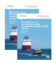 ITU Maritime Manual - For Use by the Maritime Mobile and Maritime Mobile-Satellite Services, 2024 Edition