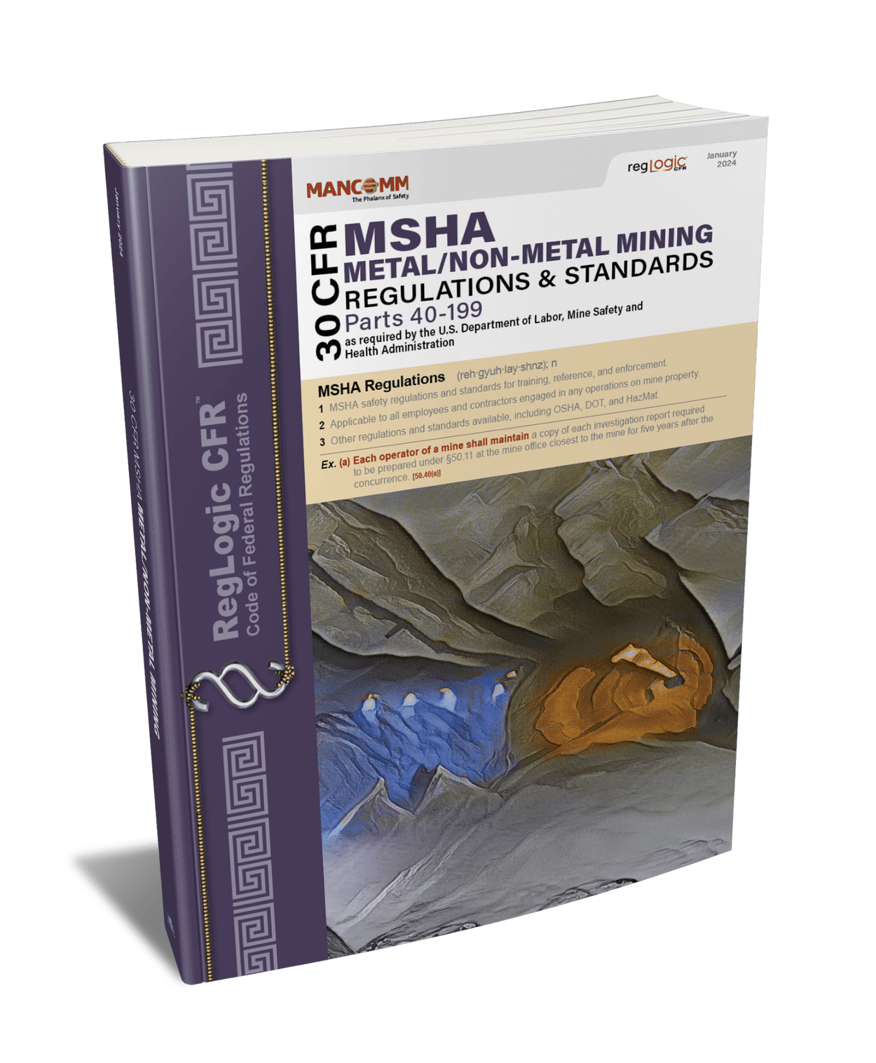 Mancomm 30 CFR: Parts 40-199: MSHA Metal/Non-Metal Mining Regulations ...