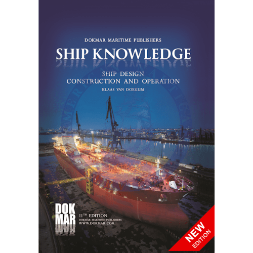 Ship Knowledge: Ship Design, Construction & Operation, 11th Edition 2024