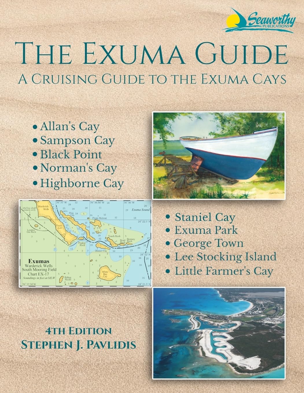 The Exuma Guide: A Cruising Guide to the Exuma Cays, 4th Edition