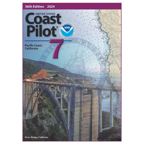 U.S. Coast Pilot 7: Pacific Coast, California, 56th Edition 2024