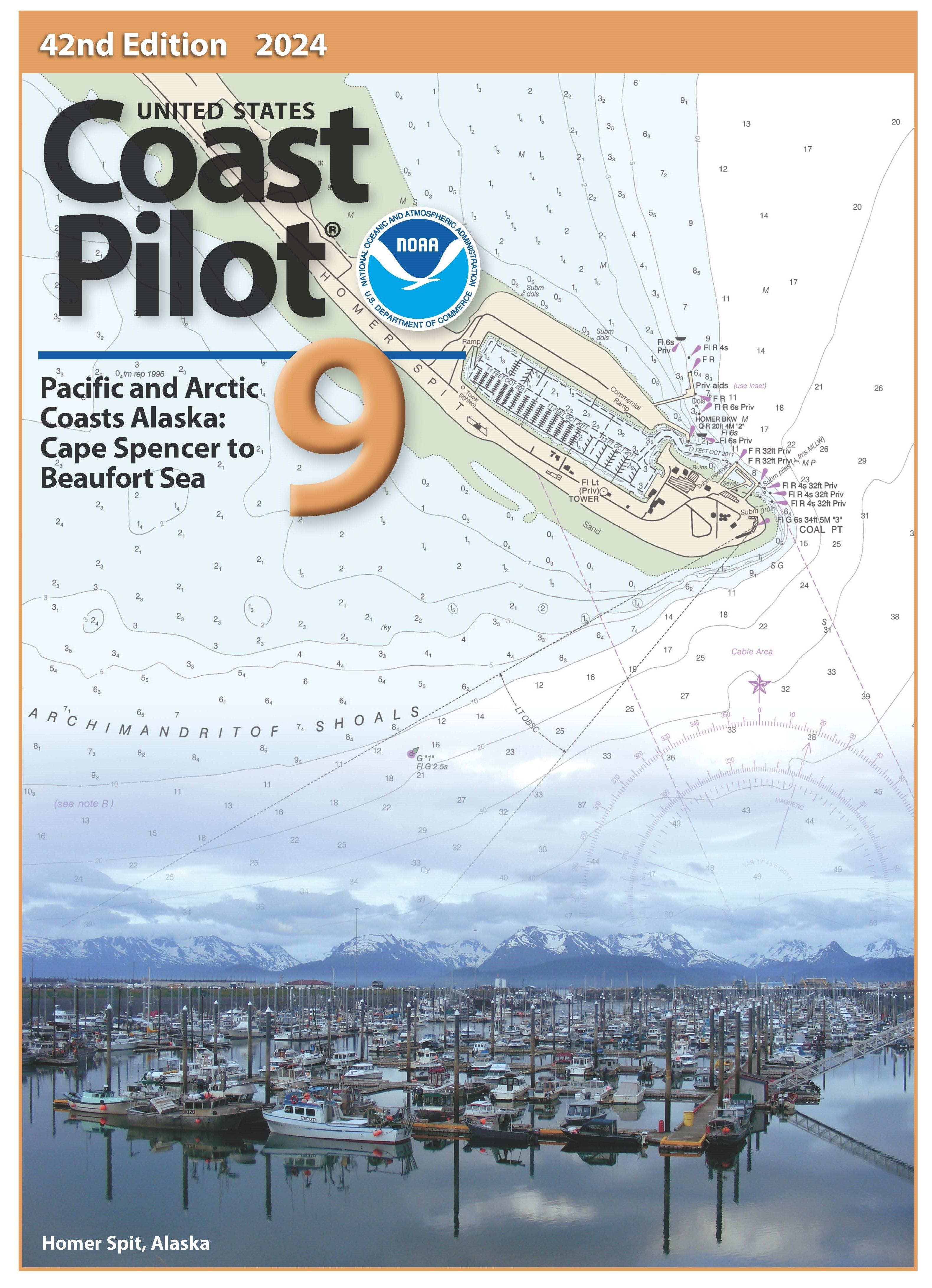 U.S. Coast Pilot 9: Alaska - Cape Spencer to Beaufort Sea - 42nd Edition, 2024