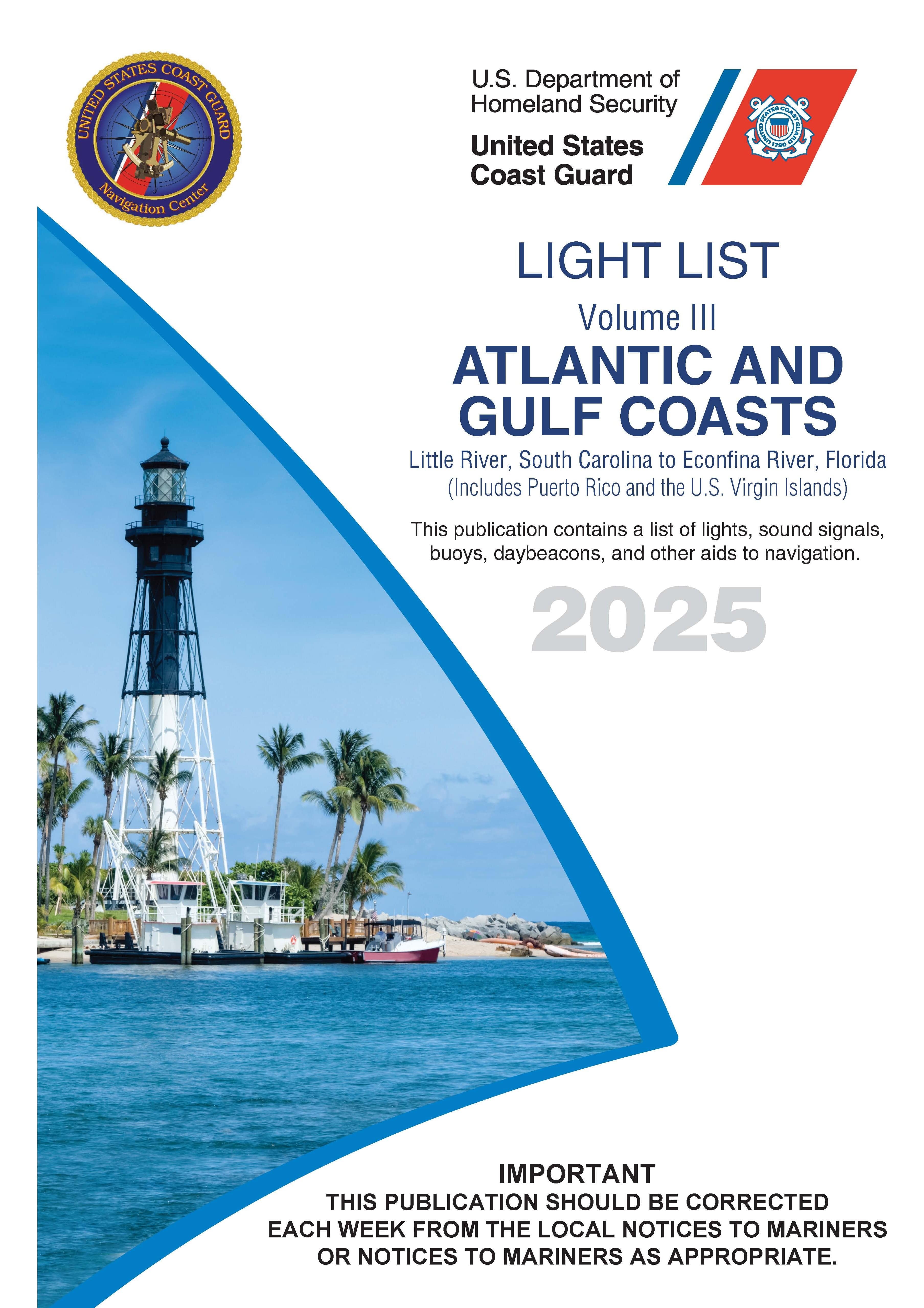 USCG Light List 3: Atlantic & Gulf Coast - Little River, SC to Econfina River, FL, 2025 Edition