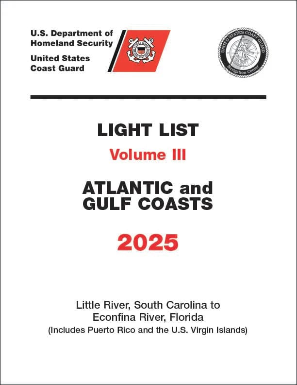 USCG Light List 3: Atlantic & Gulf Coast - Little River, SC to Econfina River, FL, 2025 Edition