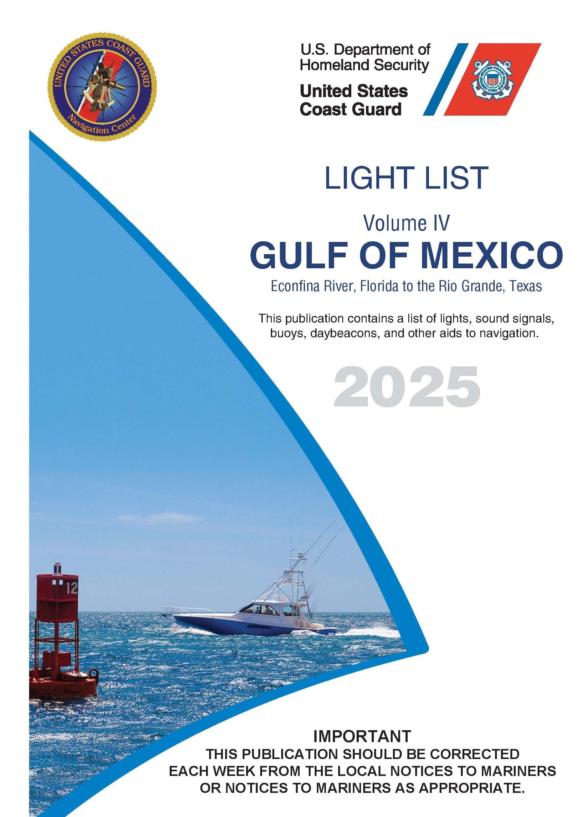 USCG Light List 4: Gulf of Mexico - Econfina River, FL to Rio Grande, TX, 2025 Edition