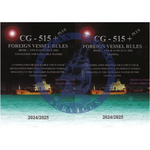 USCG Publication 515: Rules and Regulations for Foreign Vessels Operating in the Navigable Waters of United States (2 Volume Set), 2024/2025 Edition