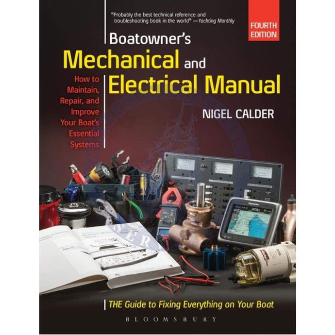 Boatowner's Mechanical and Electrical Manual: Repair and Improve Your Boat's Essential Systems