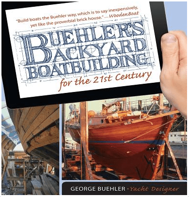 Buehler's Backyard Boatbuilding for the 21st Century