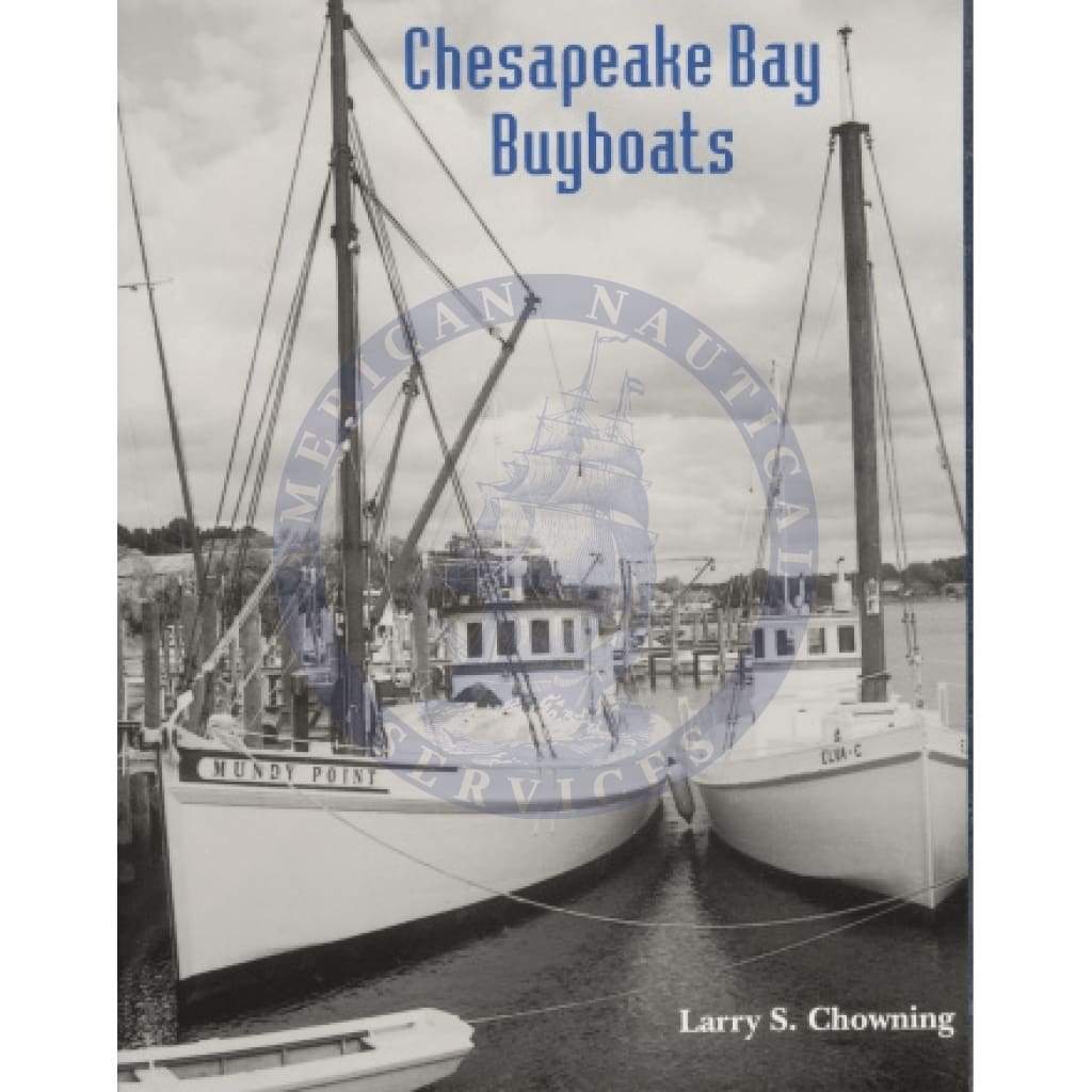 Chesapeake Bay Buyboats, 2nd Edition