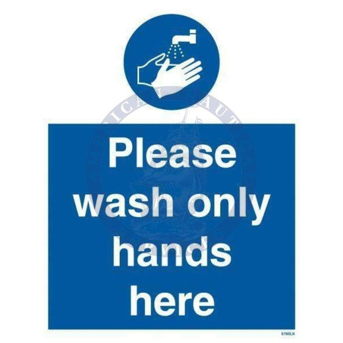 Marine Departmental Sign: Please Wash Only Hands Here