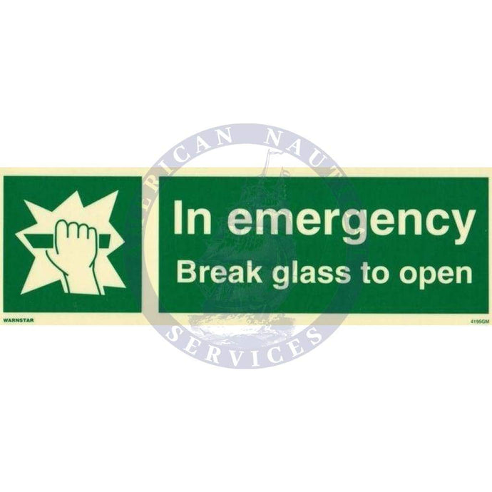 Marine Safety Sign: In Emergency Break Glass To Open