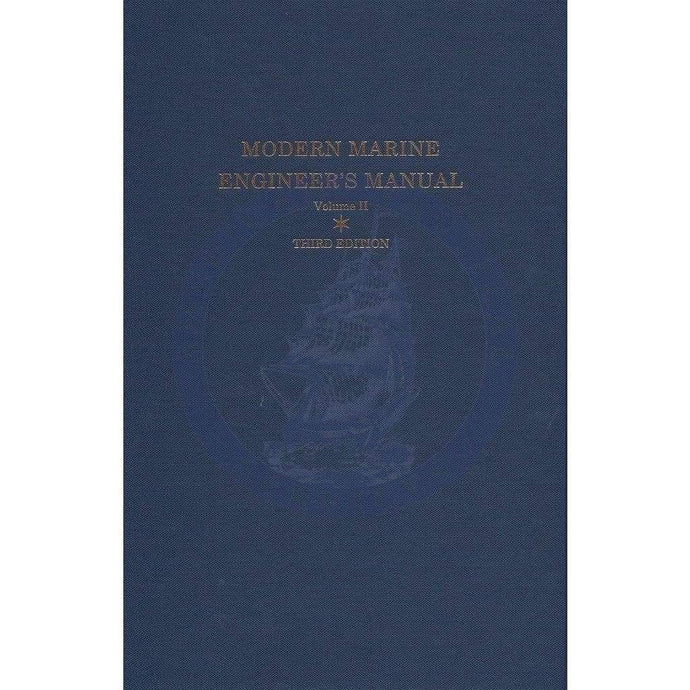 Modern Marine Engineer's Manual Volume II