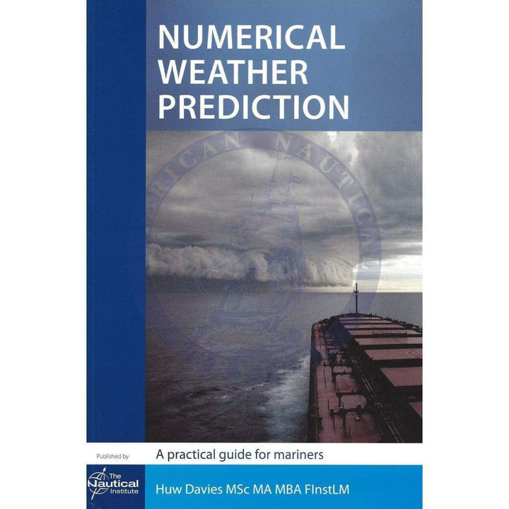 Numerical Weather Prediction Guide For Mariners - Amnautical