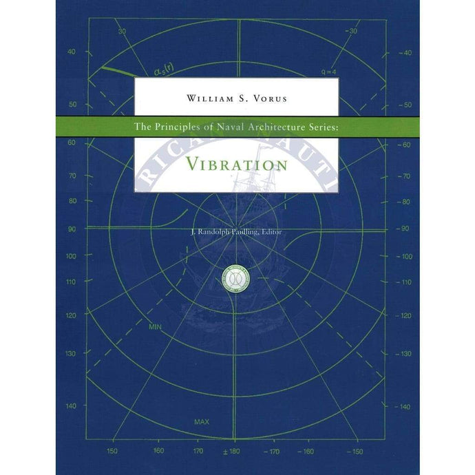 Principles of Naval Architecture Series: Vibration