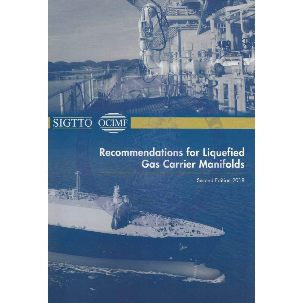 Recommendations for Liquefied Gas Carrier Manifolds, 2nd Edition 2018