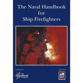 Naval Firefighting Handbook: Safety & Response - Amnautical